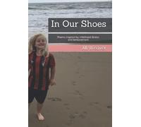 In Our Shoes: Poems Reflecting On Childhood Illness and Bereavement
