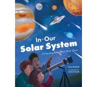 In Our Solar System : A Counting Poem About Outer Space