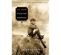 In Our Strange Gardens