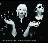 In & Out of Control by The Raveonettes (2009-10-06)