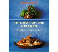 In & Out of the Kitchen in Fifteen Minutes or Less