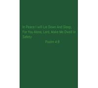 In Peace I Will Lie Down And Sleep, For You Alone, Lord, Make Me Dwell In Safety Psalm 4:8