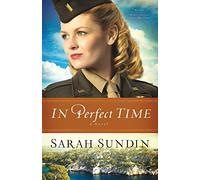 In Perfect Time: A Novel: 3 (Wings of the Nightingale)