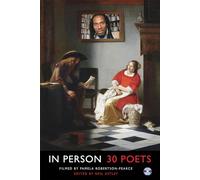 In Person: 30 Poets Filmed by Pamela Robertson-Pearce