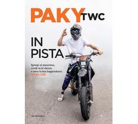 In pista. Spingi al massimo, credi in te stesso e crea la tua leggendaria super-car (Webstar)