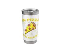 in Pizza We Crust Fast Food Stone Oven Stainless Steel Insulated Tumbler