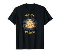 In Pizza We Crust - Fun Fast Food Lover, Italian, USA Snack T-Shirt