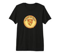 in Pizza We Crust Funny Pepperoni and Mushroom Slice Graphic Premium T-Shirt