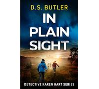 In Plain Sight: 10 (Detective Karen Hart)