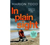 In Plain Sight : A page-turning Scottish crime thriller