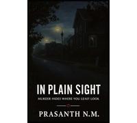In Plain Sight: Murder hides where you least look