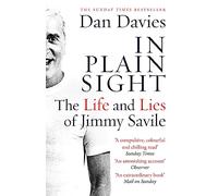 In Plain Sight: The Life and Lies of Jimmy Savile