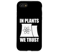 In Plants We Trust Funny Nuclear Energy Case for iPhone SE (2020) / 7/8