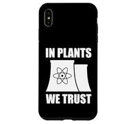 In Plants We Trust Funny Nuclear Energy Case for iPhone XS Max