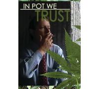 In Pot We Trust