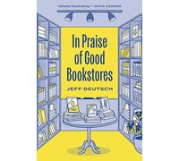 In Praise of Good Bookstores