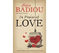 IN PRAISE OF LOVE by Alain Badiou Paperback Self Help Business