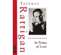 In Praise of Love (The Rattigan Collection): 1