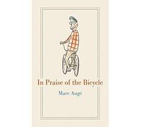 In Praise of the Bicycle