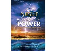 In Pursuit of Angelic Power: A Path Towards Divine Healing Energy (Full Color Edition)
