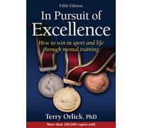 IN PURSUIT OF EXCELLENCE 5TH EDITION By Terry Orlick (Paperback) (9781450496506)