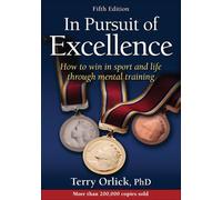 In Pursuit of Excellence Orlick Paperback John Wiley & Sons 9781450496506