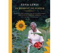 In Pursuit of Flavor: The Beloved Classic Cookbook from the Acclaimed Author of