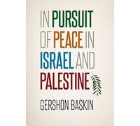 In Pursuit of Peace in Israel and Palestine. Baskin 9780826521811 New<|