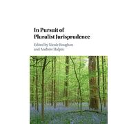 In Pursuit of Pluralist Jurisprudence
