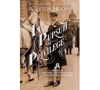 In Pursuit of Privilege: A History of New York City's Upper Class and the Making of a Metropolis