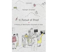 In Pursuit Of Proof C: A History of Identification Documents in India