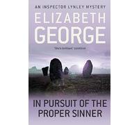 In Pursuit of the Proper Sinner: A Page-Turning Mystery Featuring Thomas Lynley, now appearing on BBC1 and iPlayer (Inspector Lynley)