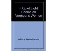 In Quiet Light: Poems on Vermeer's Women