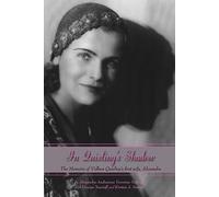 In Quisling's Shadow: The Memoirs of Vidkun Quisling's First Wife, Alexandra: 553 (Hoover Institution Press Publication (Paperback))
