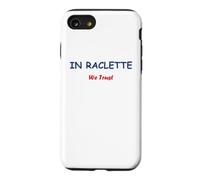 In Raclette we trust fromage humour Raclette Case for iPhone SE (2020) / 7/8