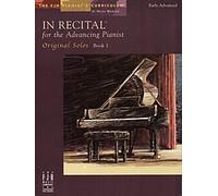 In Recital for the Advancing Pianist Original Solos Bk.1
