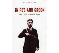 In Red and Green: The Lives of Frank Ryan