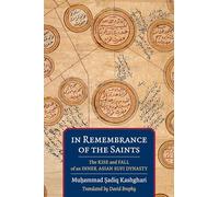 In Remembrance of the Saints - The Rise and Fall of an Inner Asian Sufi Dynasty (Translations from the Asian Classics)