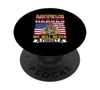 In Reverence And Tribute To The Fallen Heroes We Will Never PopSockets Adhesive PopGrip