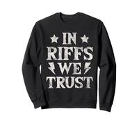 In Riffs We Trust Guitarist Rock Music Lover Sweatshirt
