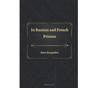 In Russian and French Prisons
