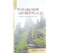 In Seach of Sacred Places: Looking for Wisdom on Celtic Holy Islands