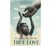 IN SEARCH FOR MY TRUE LOVE