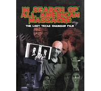 In Search of All American Massacre: The Lost Texas Chainsaw Film