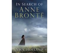 In Search of Anne Brontë