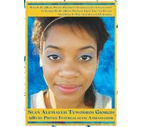 In Search of Da 9Ruby Princess from the 7th Planet Abyssinia in the 19th Galaxy Called El Elyown.: A 9Love Divine Story of DestinEye Philmore the 9Ruby Prince President Intergalactic Ambassador
