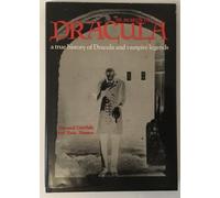 In search of Dracula: A true history of Dracula and vampire legends