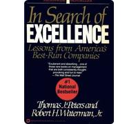 In Search of Excellence: Lessons from America's Best-run Companies