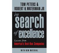 In Search Of Excellence: Lessons from America's Best-Run Companies (Profile Business Classics)