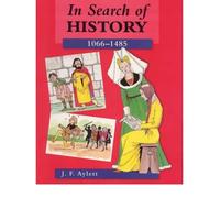 [( In Search of History: 1066-1485 )] [by: J.F. Aylett] [Jun-1983]